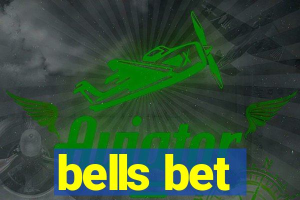 bells bet